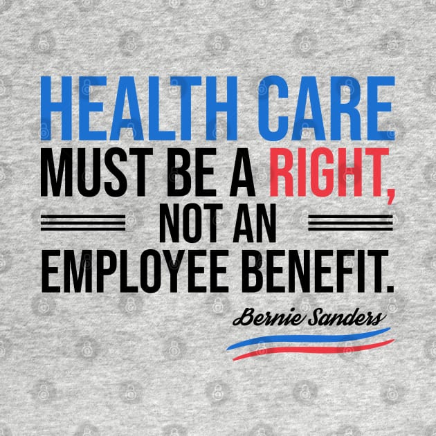 Health care must be a right by VanTees